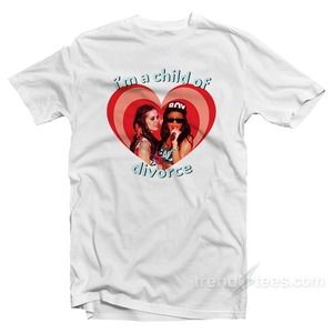 Katy Perry Rihanna I_m A Child Of Divorce Unisex T-shirt Gift For Fan